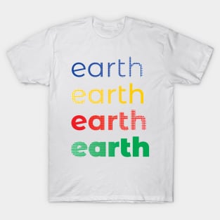 Earth Earth Repeat T-Shirt